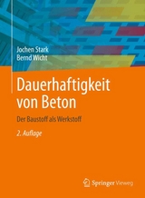 Dauerhaftigkeit von Beton - Jochen Stark, Bernd Wicht