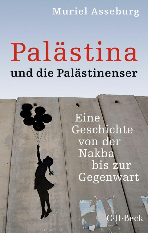 Palästina und die Palästinenser - Muriel Asseburg