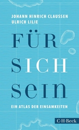 Für sich sein - Johann Hinrich Claussen, Ulrich Lilie