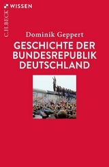 Geschichte der Bundesrepublik Deutschland -  Dominik Geppert