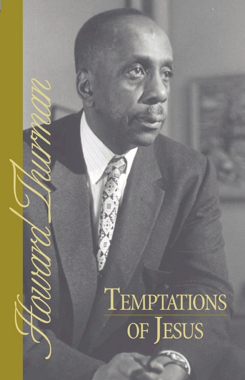 Temptations of Jesus -  Howard Thurman