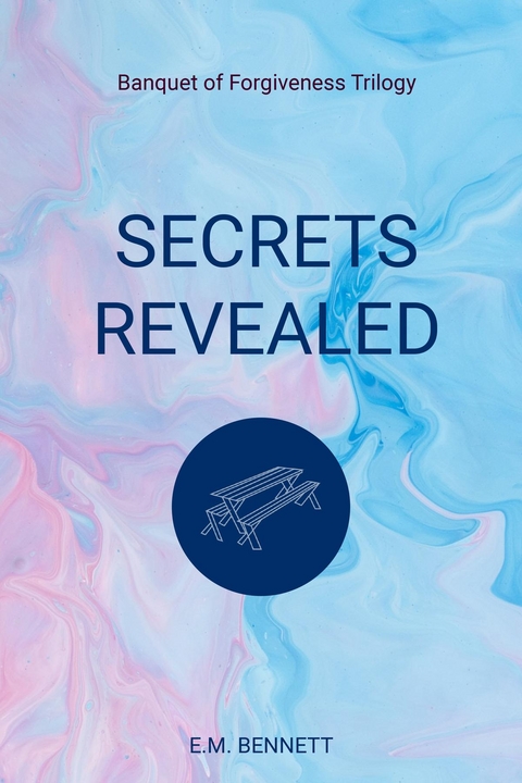 Secrets Revealed -  E M Bennett