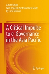 A Critical Impulse to e-Governance in the Asia Pacific - Amita Singh