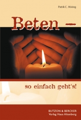 Beten - so einfach geht's! - Höring, Patrik C