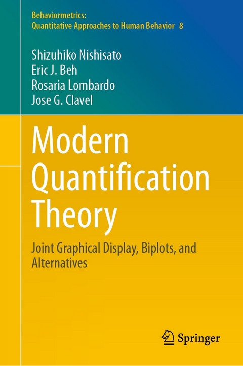 Modern Quantification Theory - Shizuhiko Nishisato, Eric J. Beh, Rosaria Lombardo, Jose G. Clavel