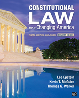 Constitutional Law for a Changing America : Rights, Liberties, and Justice -  Lee J. (USC Gould School of Law) Epstein, USA) McGuire Kevin T. (The University of North Carolina at Chapel Hill, USA) Walker Thomas G. (Emory University