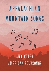 Appalachian Mountain Songs and Other American Folksongs -  Various