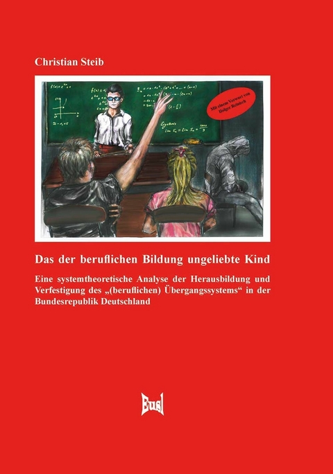 Das der beruflichen Bildung ungeliebte Kind - Christian Steib