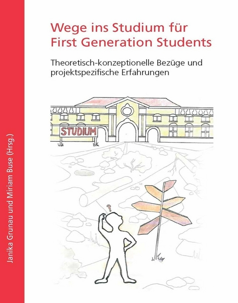 Wege ins Studium für First Generation Students - 