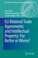 EU Bilateral Trade Agreements and Intellectual Property: For Better or Worse? - 