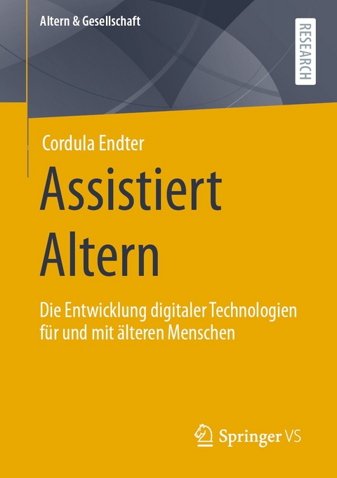 Assistiert Altern - Cordula Endter