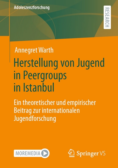 Herstellung von Jugend in Peergroups in Istanbul - Annegret Warth