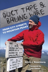 Duct Tape & Baling Wire: From City Streets to Mountain Peaks - Kevin Rosenberg