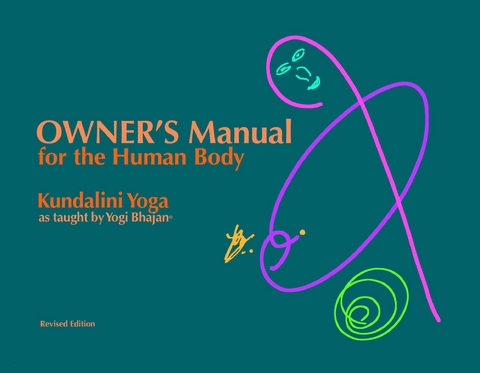 Owner's Manual for the Human Body - PhD Yogi Bhajan