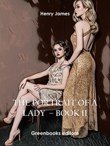 The Portrait of a Lady – Book II - Henry James