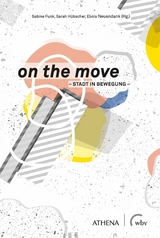 on the move - Stadt in Bewegung - 