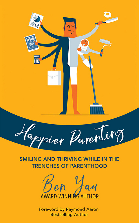 HAPPIER PARENTING -  Ben Yau