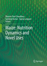 Maize: Nutrition Dynamics and Novel Uses - 