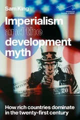 Imperialism and the development myth - Sam King