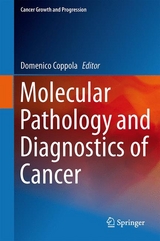 Molecular Pathology and Diagnostics of Cancer - 