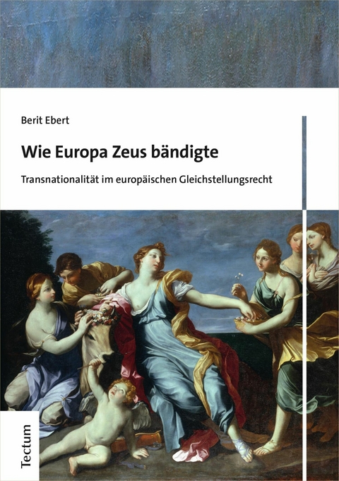 Wie Europa Zeus bändigte - Berit Ebert