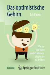 Das optimistische Gehirn - Tali Sharot