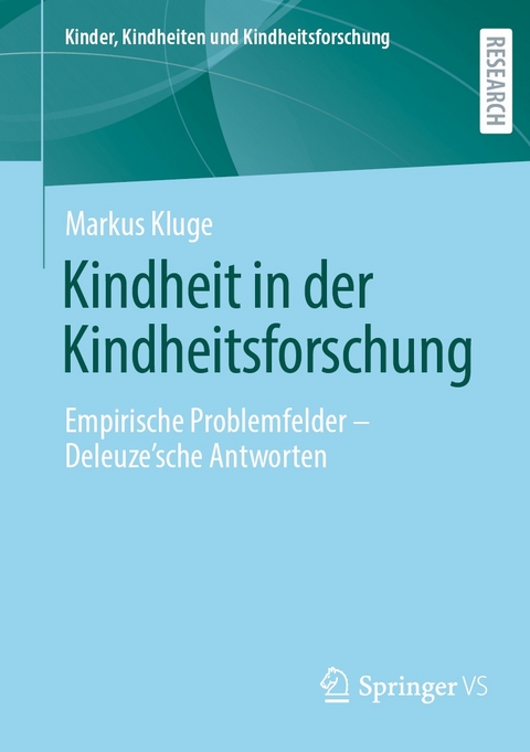 Kindheit in der Kindheitsforschung - Markus Kluge