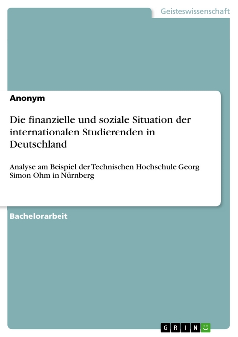 Die finanzielle und soziale Situation der  internationalen Studierenden in Deutschland