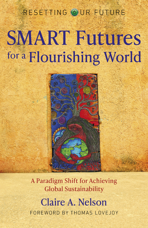 SMART Futures for a Flourishing World -  Claire  A. Nelson