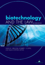 Biotechnology and the Law, Second Edition -  Robert F. Copple,  Hugh Butler Wellons