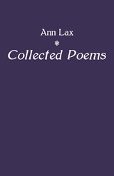 Collected Poems - Ann Lax