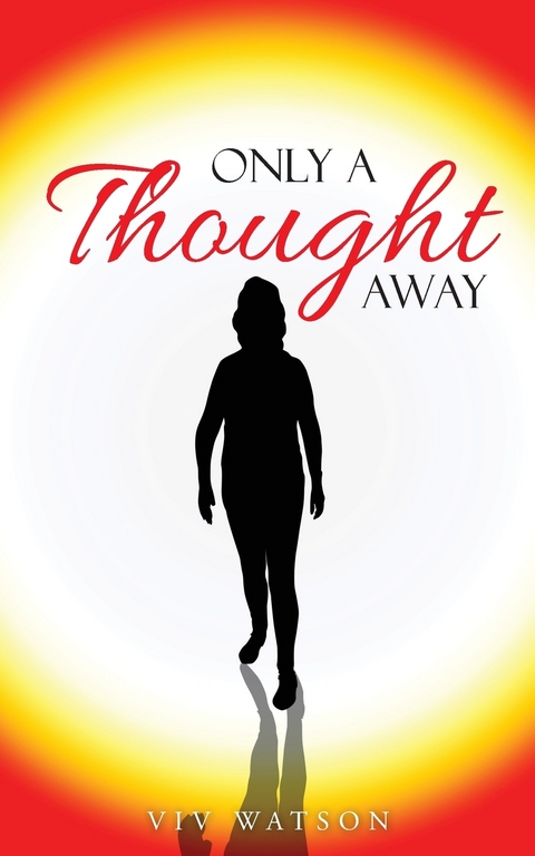 Only A Thought Away - Viv Watson