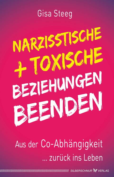 Narzisstische und toxische Beziehungen beenden - Gisa Steeg