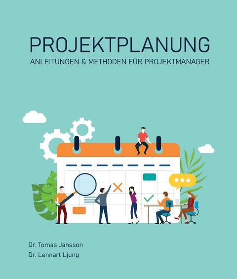 Projektplanung -  Dr. Lennart Ljung,  Dr. Tomas Jansson