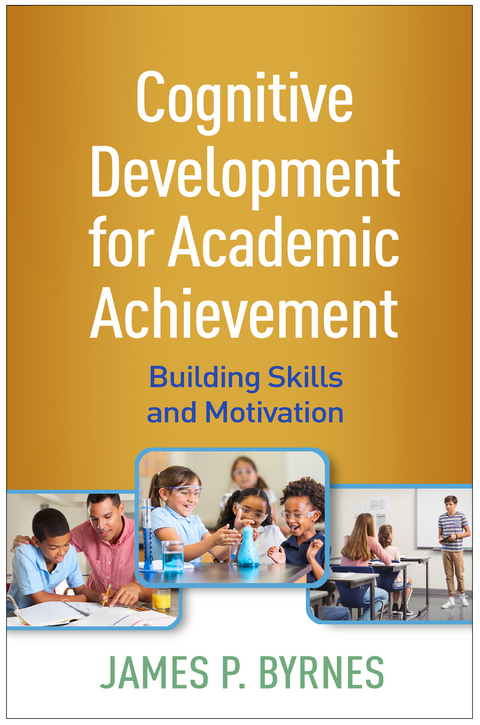 Cognitive Development for Academic Achievement - James P. Byrnes