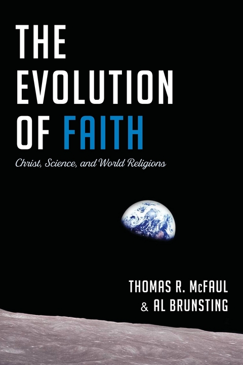 The Evolution of Faith - Thomas R. McFaul, Al Brunsting