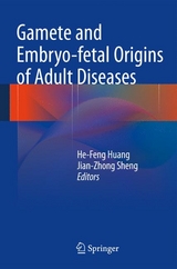 Gamete and Embryo-fetal Origins of Adult Diseases - 