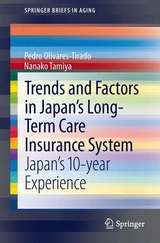 Trends and Factors in Japan's Long-Term Care Insurance System -  Pedro Olivares-Tirado,  Nanako Tamiya