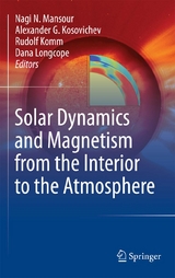 Solar Dynamics and Magnetism from the Interior to the Atmosphere - 