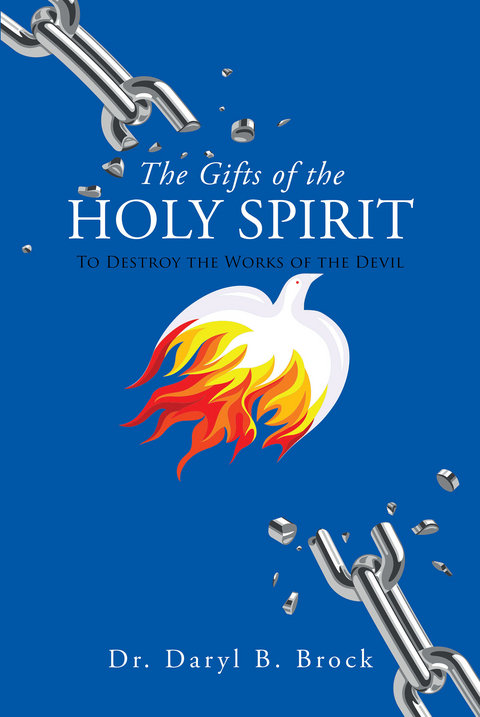 Gifts of the Holy Spirit -  Dr. Daryl B. Brock