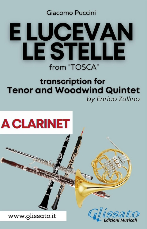 E lucevan le stelle - Tenor & Woodwind Quintet (A Clarinet part) - Giacomo Puccini, a cura di Enrico Zullino