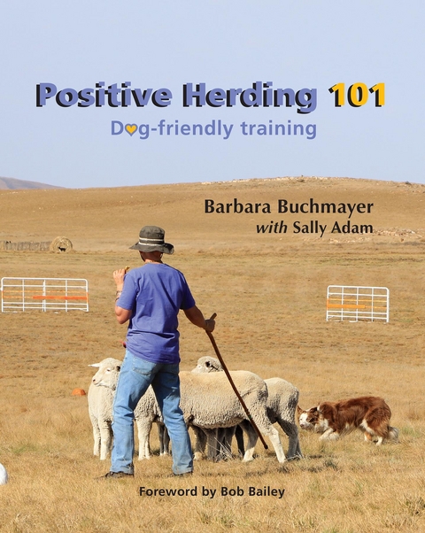 Positive Herding 101 - Barbara Buchmayer