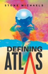 Defining Atlas - Stone Michaels