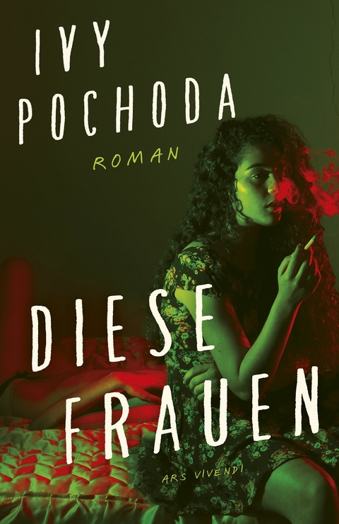 Diese Frauen (eBook) - Ivy Pochoda