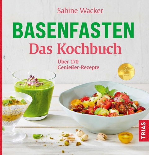 Basenfasten - Das Kochbuch - Sabine Wacker