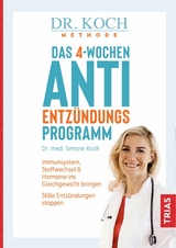 Das 4-Wochen-Anti-Entzündungsprogramm -  Simone Koch