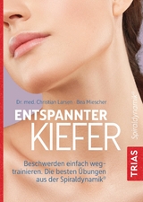 Entspannter Kiefer - Christian Larsen, Bea Miescher