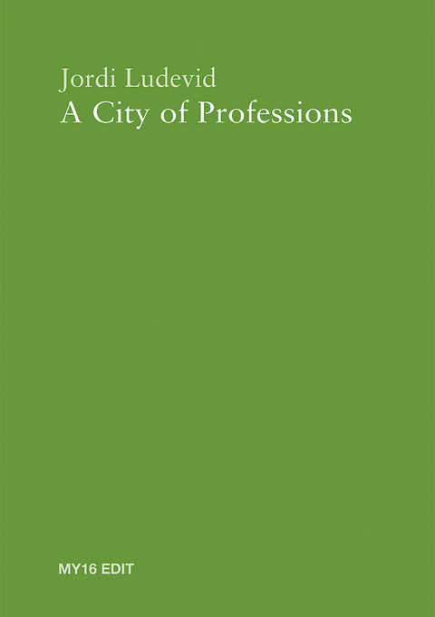 A City of Professions - Jordi Ludevid