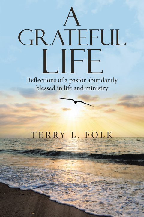 Grateful Life -  Terry L. Folk