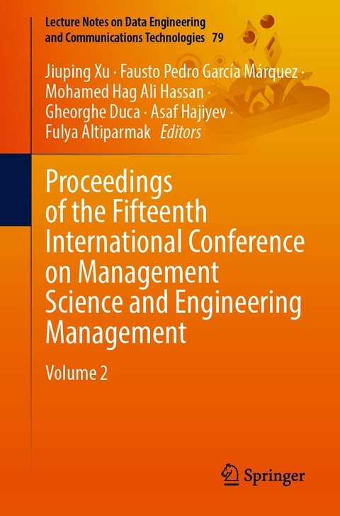 Proceedings of the Fifteenth International Conference on Management Science and Engineering Management - 